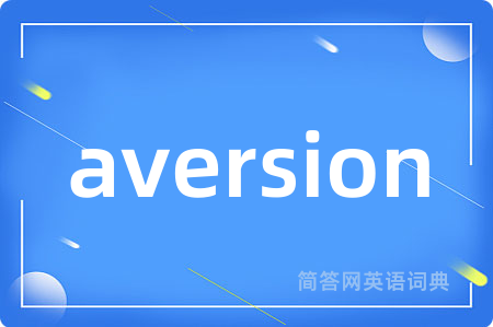 aversion
