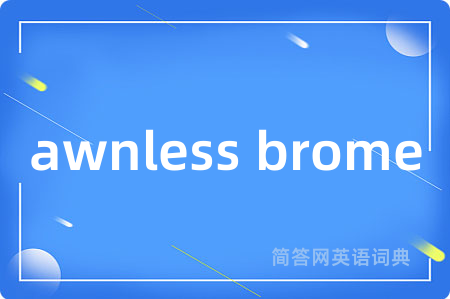 awnless brome
