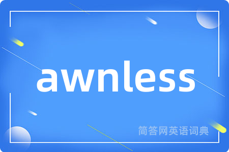awnless