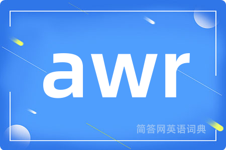 awr是什么意思,awr的中文翻译 awr