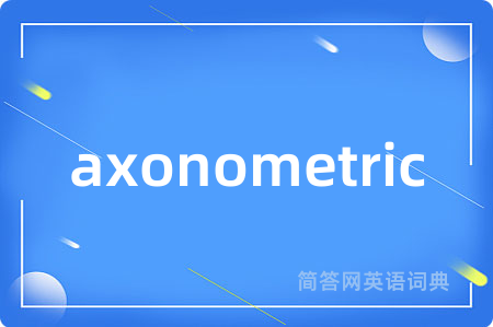 axonometric