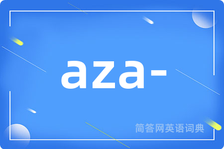 aza-