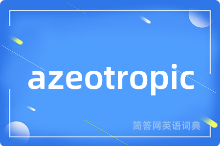 azeotropic