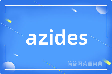 azides