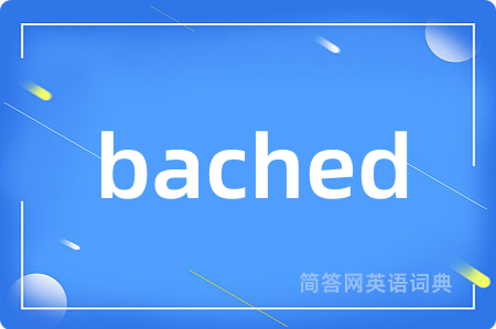 bached