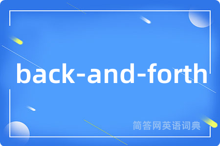 back-and-forth