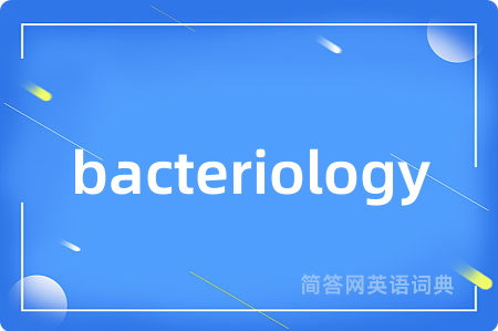 bacteriology