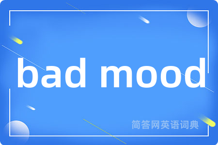 bad mood