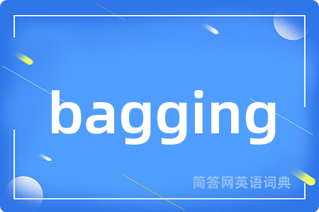 bagging
