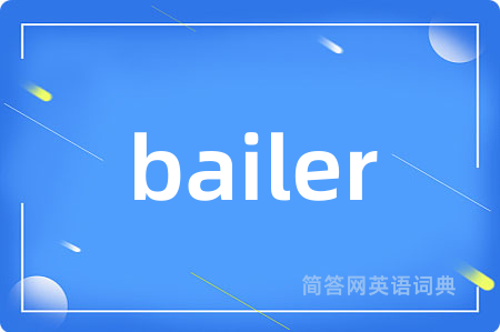 bailer
