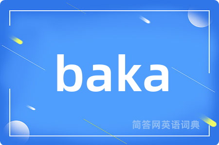 baka
