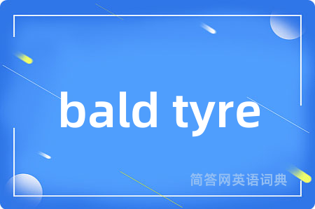 bald tyre