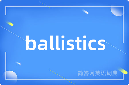 ballistics