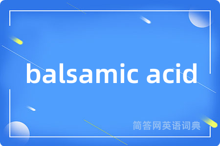 balsamic acid
