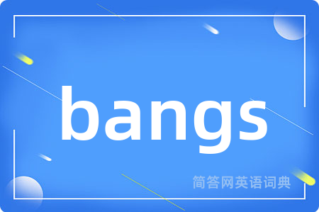 bangs