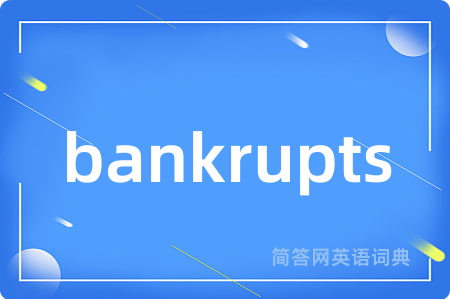 bankrupts