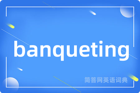 banqueting