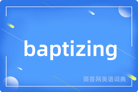baptizing