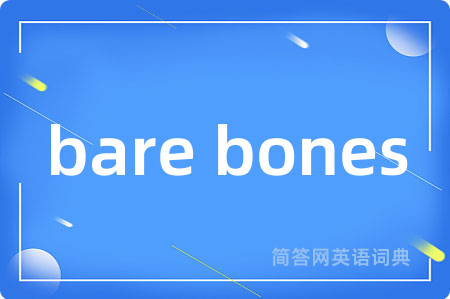 bare bones