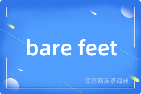 bare feet
