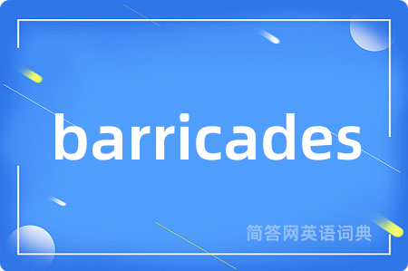 barricades