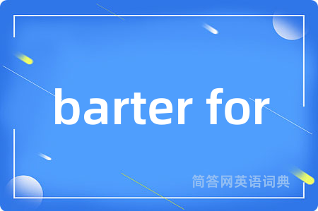 barter for