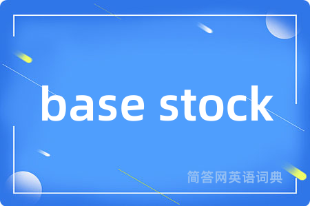 base stock