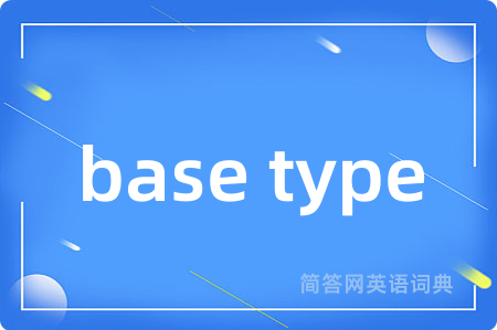 base type