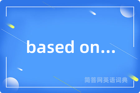 based on...