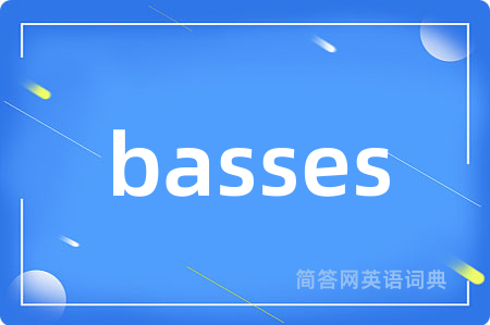 basses