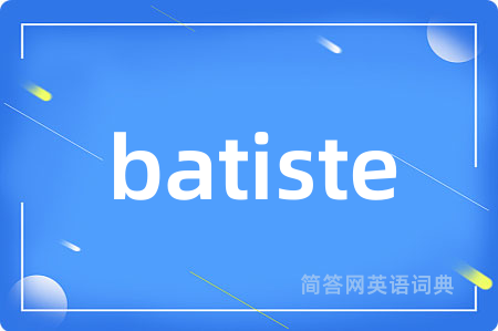 batiste