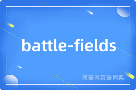 battle-fields