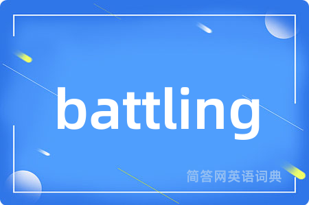 battling