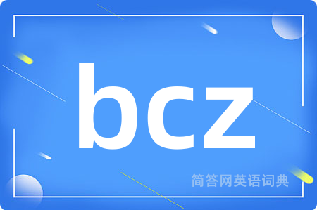 bcz