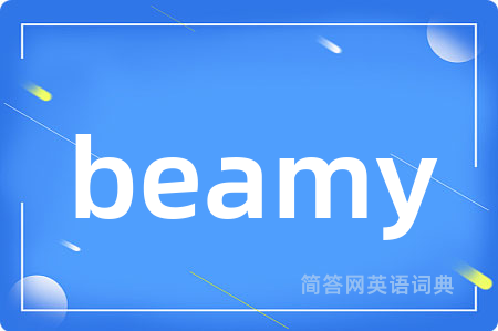 beamy