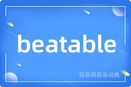 beatable