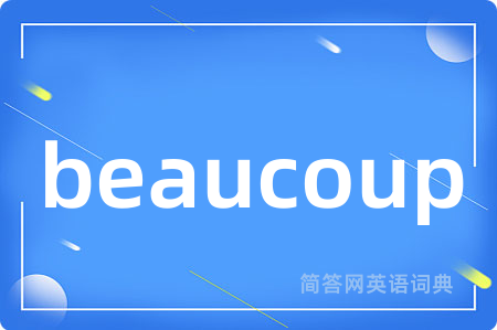 beaucoup