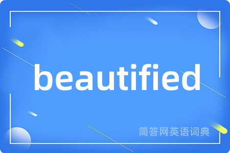 beautified
