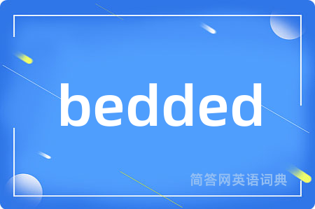 bedded