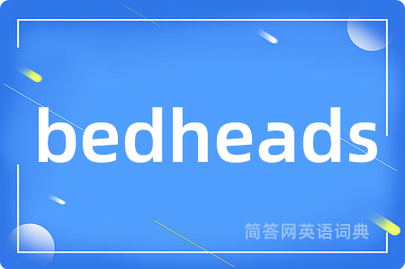 bedheads