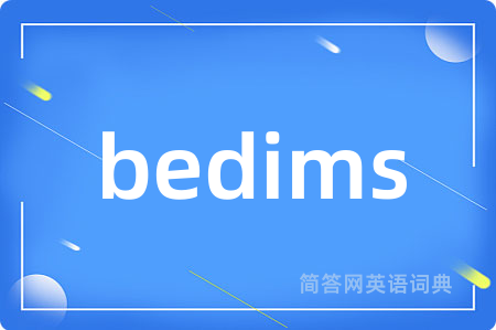 bedims