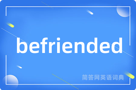 befriended