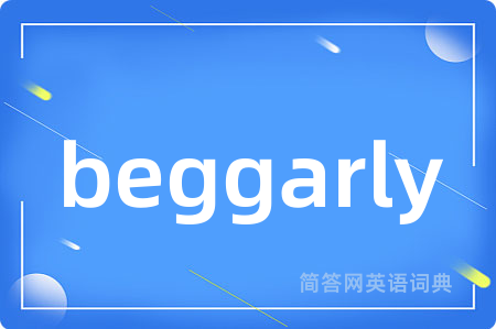 beggarly