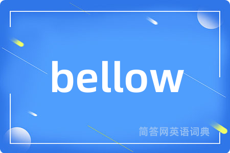 bellow