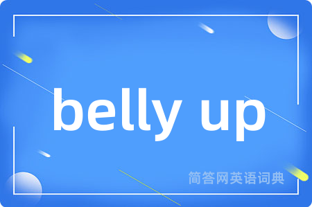 belly up