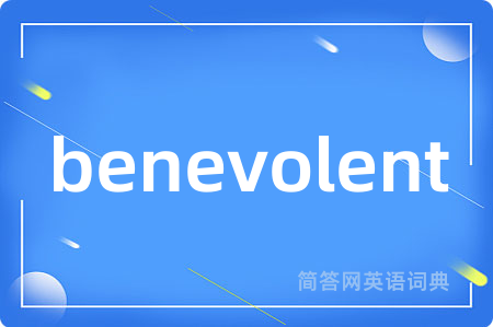 benevolent
