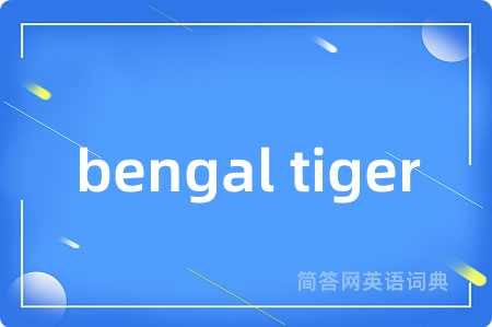 bengal tiger