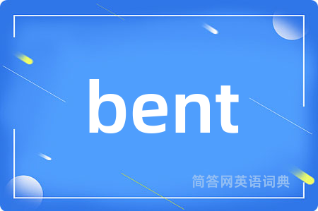 bent