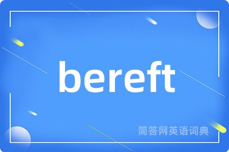 bereft