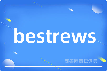 bestrews是什么意思,bestrews的中文翻译 bestrews
